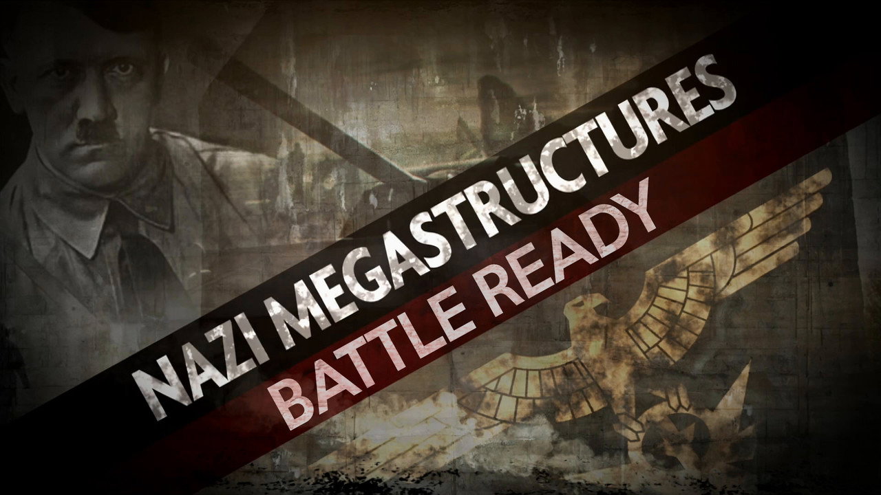Nazi Megastructures: Battle Ready backdrop image